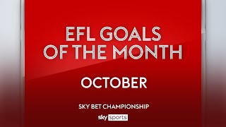 Sky Bet Championship Goal of the Month October 2023 [upl. by Avehs]