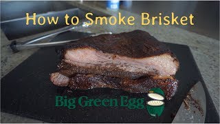 How to Smoke Brisket on a Big Green Egg [upl. by Tristram]