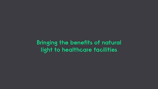 NatureConnect – Bringing the benefits of natural light to healthcare facilities [upl. by Rtoip]