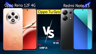 Oppo Reno 12F Vs Redmi Note 13  Comparison [upl. by Duer]