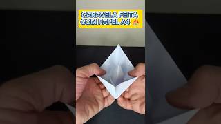 Tutorial  Como fazer CARAVELA com papel sulfite A4 ⛵  Shorts Origami [upl. by Etteniotnna]