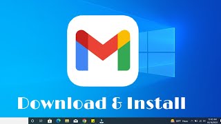 How To Install Gmail In Windows 10 [upl. by Leroy]