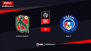 LIVE  KELANTAN UNITED FC vs SABAH FC  PIALA MFL 2023 PMFL1 [upl. by Debbie]