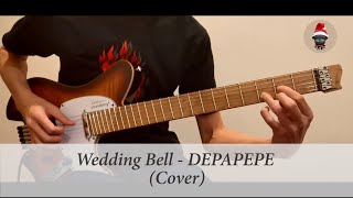 Wedding Bell DEPAPEPE Cover Solo Guitar Arrangement [upl. by Chrissy551]