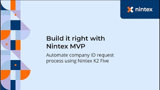 Build It Right with Nintex MVP  Automate Company ID Request Process using Nintex K2 Five [upl. by Leoj]