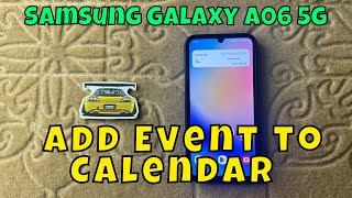 How to Add Event to Calendar in Samsung Galaxy A06 5g [upl. by Lyontine]