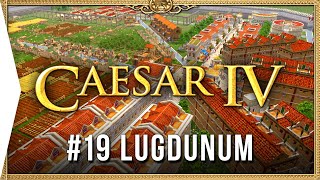 Caesar IV ► Mission 19 Lugdunum  Classic Citybuilding Nostalgia HD Campaign Gameplay [upl. by Eerak]