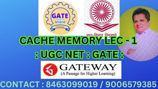 BASICS OF CACHE MEMORY FOR UGC NET AND GATE COMPUTER SCIENCE  GATEWAY  MITHILESH KUMAR [upl. by Aielam]