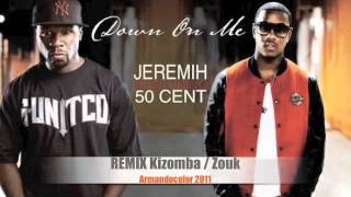 JEREMIH FEAT 50 CENT Down on me REMIX 2011Armandocolor [upl. by Quennie815]