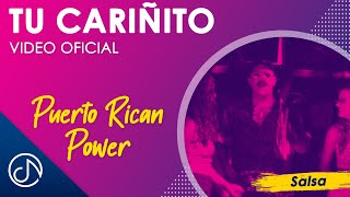 Tu CARIÑITO 😍 Puerto Rican Power Video Oficial [upl. by Odrude]