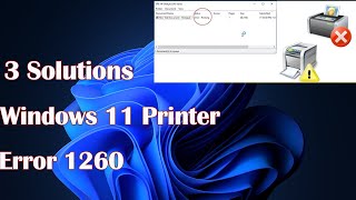 Windows 11 Printer Error 1260 3 Solutions [upl. by Aihgn]