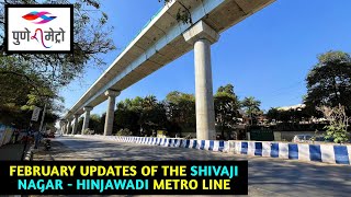 Pune Metro Vlog 314  February Updates Of The Shivaji Nagar  Hinjawadi Metro Line [upl. by Ongineb]