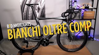 BTD Highlights  Bianchi Oltre Comp Road Bike [upl. by Barbur]