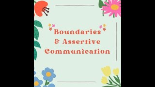 Boundaries and Assertive Communication [upl. by Carola]