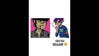 2D found out they’re more than just friends and￼ Enemies gorillaz 2dgorillaz murdocniccals 2doc [upl. by Kellie579]