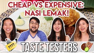 Cheap VS Expensive Nasi Lemak  Taste Testers  EP 9 [upl. by Durkin]