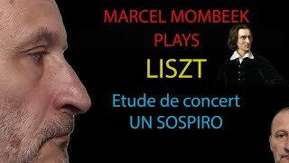 Liszt un sospiro Marcel Mombeek [upl. by Liatrice]