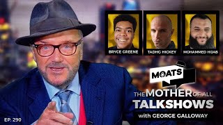 WITHOUT MERCY  MOATS with George Galloway Ep 290 [upl. by Resor834]