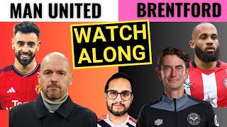 Manchester United vs Brentford Live Reaction amp Watchalong Man United vs Brentford [upl. by Nol718]