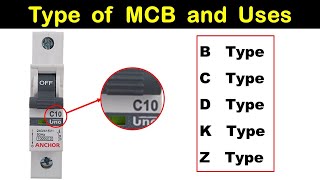 B C D K Z Type of MCB And their Uses  Types of miniature circuit breaker TheElectricalGuy [upl. by Letnuahc606]