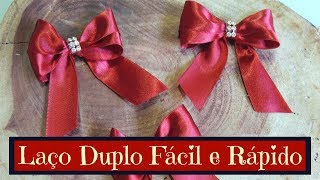 LAÇO DUPLO FÁCIL E RÁPIDO [upl. by Aetnahs858]