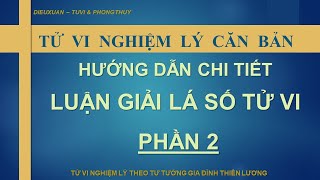 Nghiệm lý Hướng dẫn luận giải lá số Tử Vi  Phần 2 [upl. by Airolg]