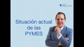 Situación actual de las PYMES l Conoce las estadísticas [upl. by Aerol778]