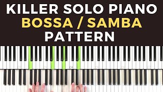 Killer Bossa Nova  Samba Technique for Solo Jazz Piano [upl. by Carole259]