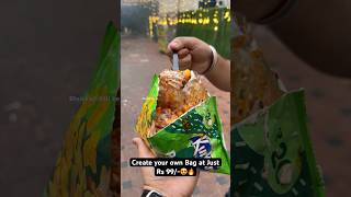 Create your own Bag at Just Rs 99😍🔥 Indian Street Food [upl. by Bergmans]