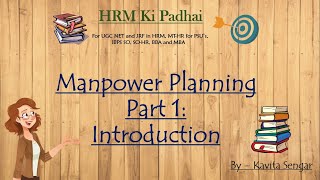 Manpower Planning Part  1  Introduction [upl. by Mapel959]