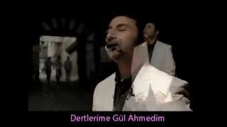 Gül Ahmedim with lyrics sözleri [upl. by Ecienahs950]