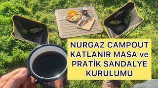 Nurgaz Campout Katlanır Masa ve Pratik Sandalye Kurulumu [upl. by Eirrol]