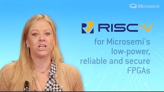 Microsemi RISCV Overview [upl. by Fahey905]