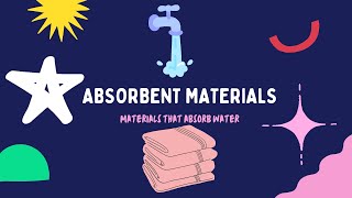 Absorbent Materials  Kids Experiment on absorbent materials  Properties of Materials [upl. by Dotson]