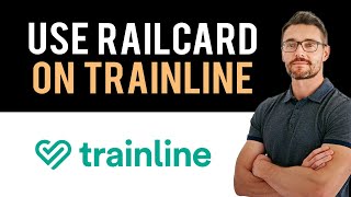 ✅ How to Use Railcard on Trainline Full Guide [upl. by Dexter]