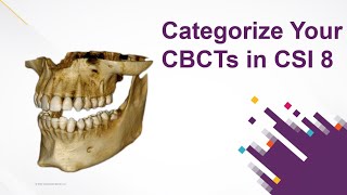 Carestream Imaging  Categorize Your CBCTs in CSI 8 [upl. by Edylc565]