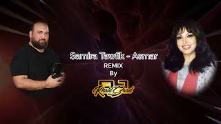 Samira Tawfik  Asmar  Remix by DJ Khalil Saad2024 [upl. by Brody]