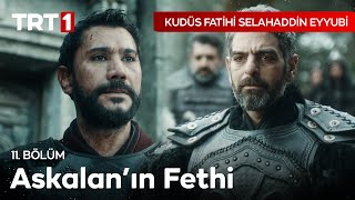 Askalan Fethediliyor  Kudüs Fatihi Selahaddin Eyyubi 11 Bölüm [upl. by Cerell15]