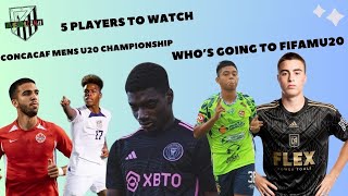 5 Players to watch at CONCACAF U20 Championships [upl. by Romy]