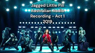 Jagged Little Pill Act 1  Australian Audio Recording Act 1 [upl. by Tarah]