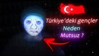 TÜRKLER NEDEN MUTSUZ [upl. by Dyna]