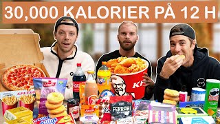 30000 CALORIE CHALLENGE PÅ 12 TIMMAR [upl. by Eva168]