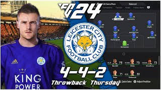 Recreate Leicester Citys Magical 201516 Tactics  EA FC 24 [upl. by Netsirhc]