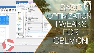 Oblivion  How to Optimize Oblivion for a Smoother Frame Rate Experience 2018 Tutorial [upl. by Alrzc859]