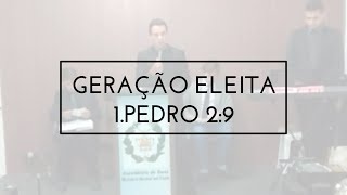 Geração eleita  1 Pedro 29  Diácono Caio Henrique [upl. by Uttica]