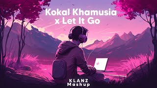 Kokal Khamusia x LET IT GO  New Assamese KLANZ Mashup 2023 [upl. by Aikemit]