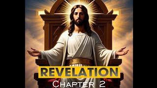 Revelation Chapter 2 [upl. by Metabel602]