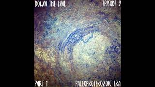 Episode 09 The Proterozoic Eon Part 1  Paleoproterozoic Era [upl. by Burkley]