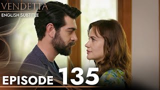 Vendetta  Episode 135 English Subtitled  Kan Cicekleri [upl. by Lorant]