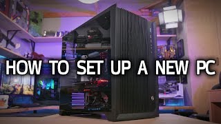 How To Set Up a New PC [upl. by Alaj246]